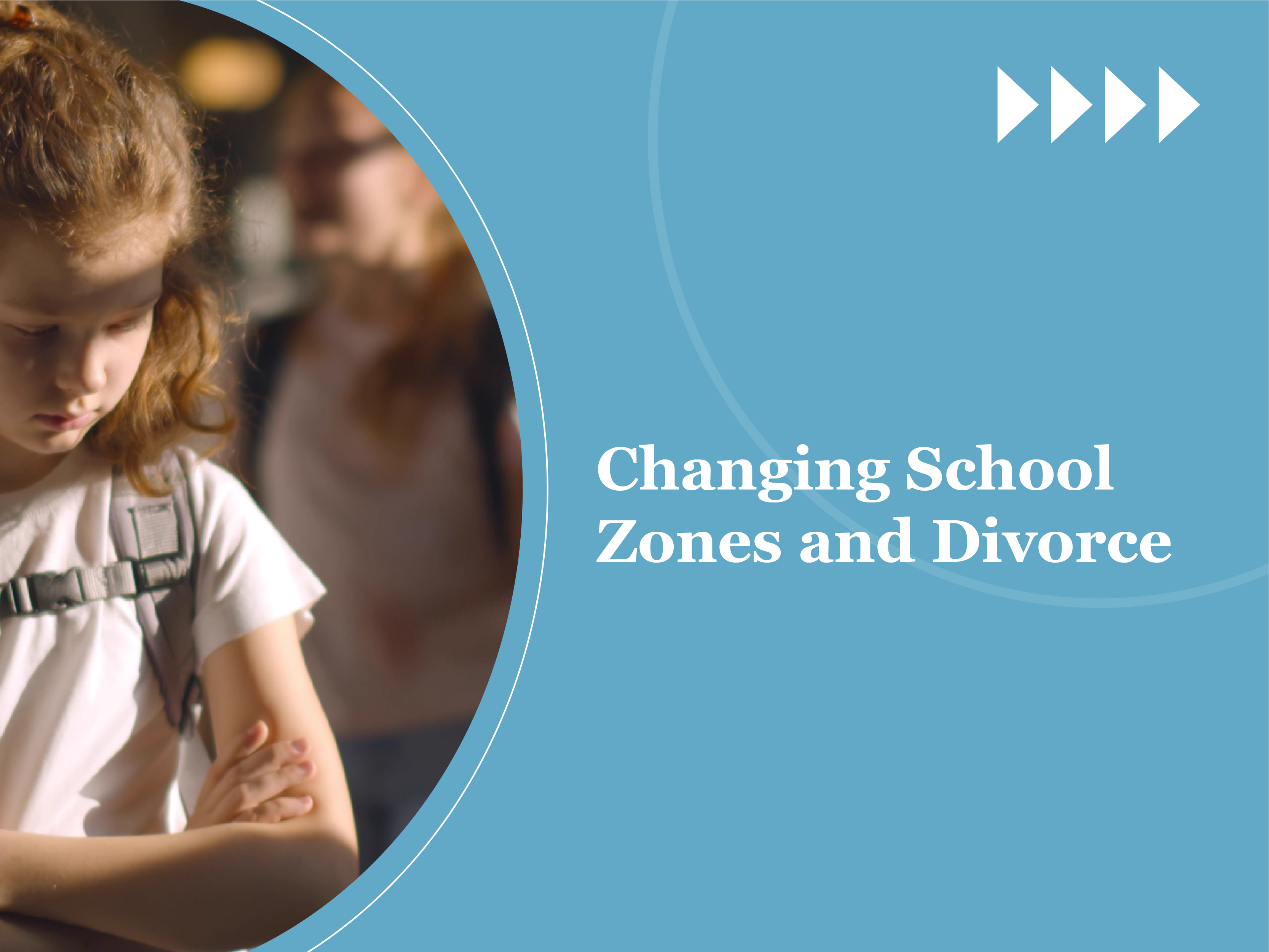 Changing School Zones and Divorce