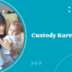 Custody Karens Answer custody