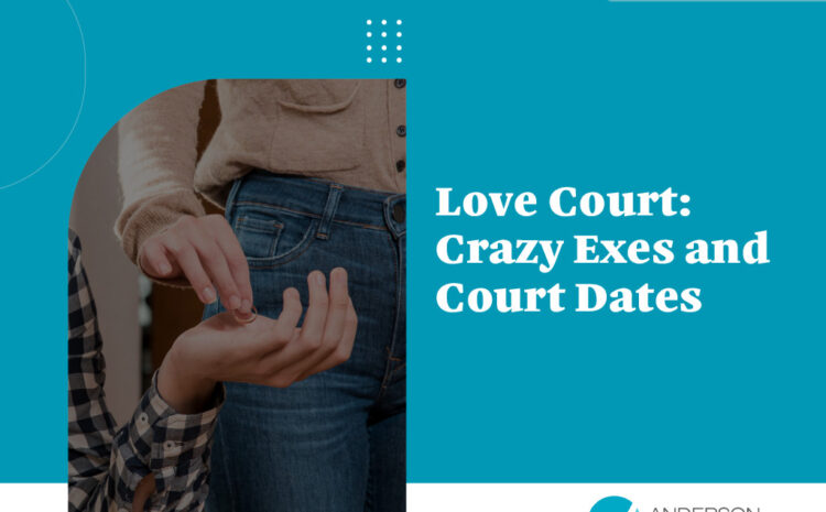 Love Court: Crazy Exes and Court Dates